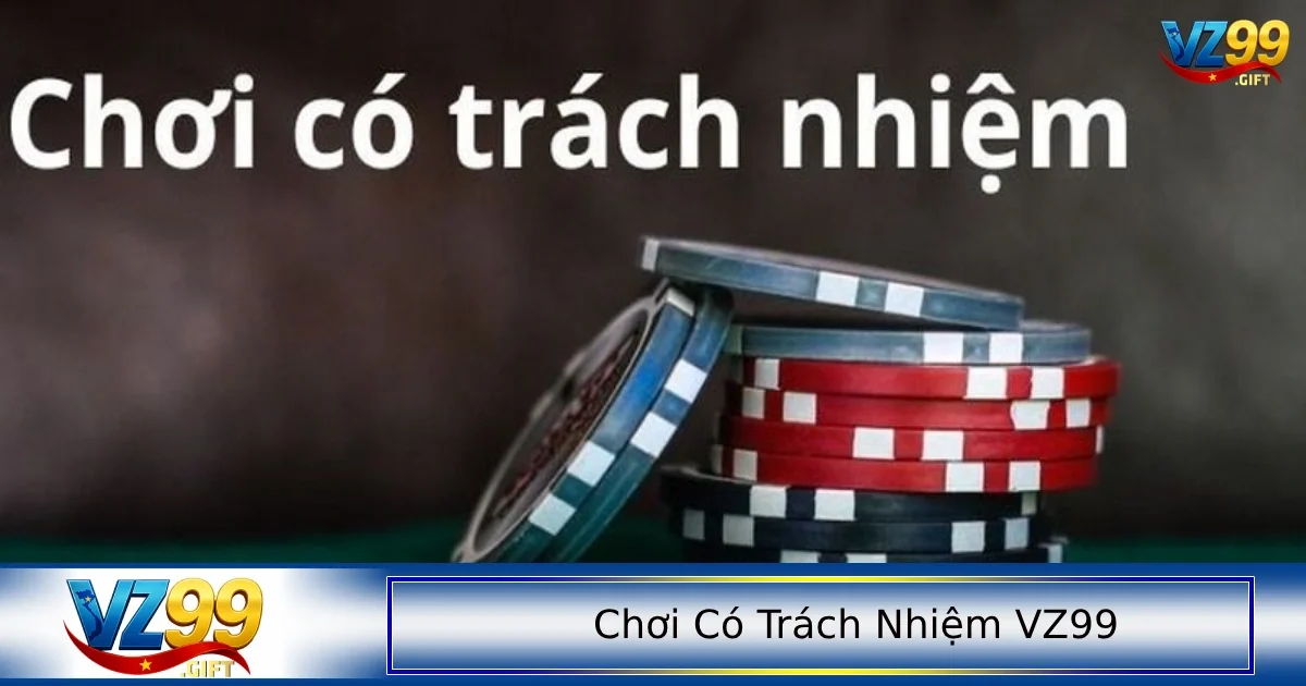 Người chơi nên biết cách chơi có trách nhiệm để tối ưu lợi ích của bản thân